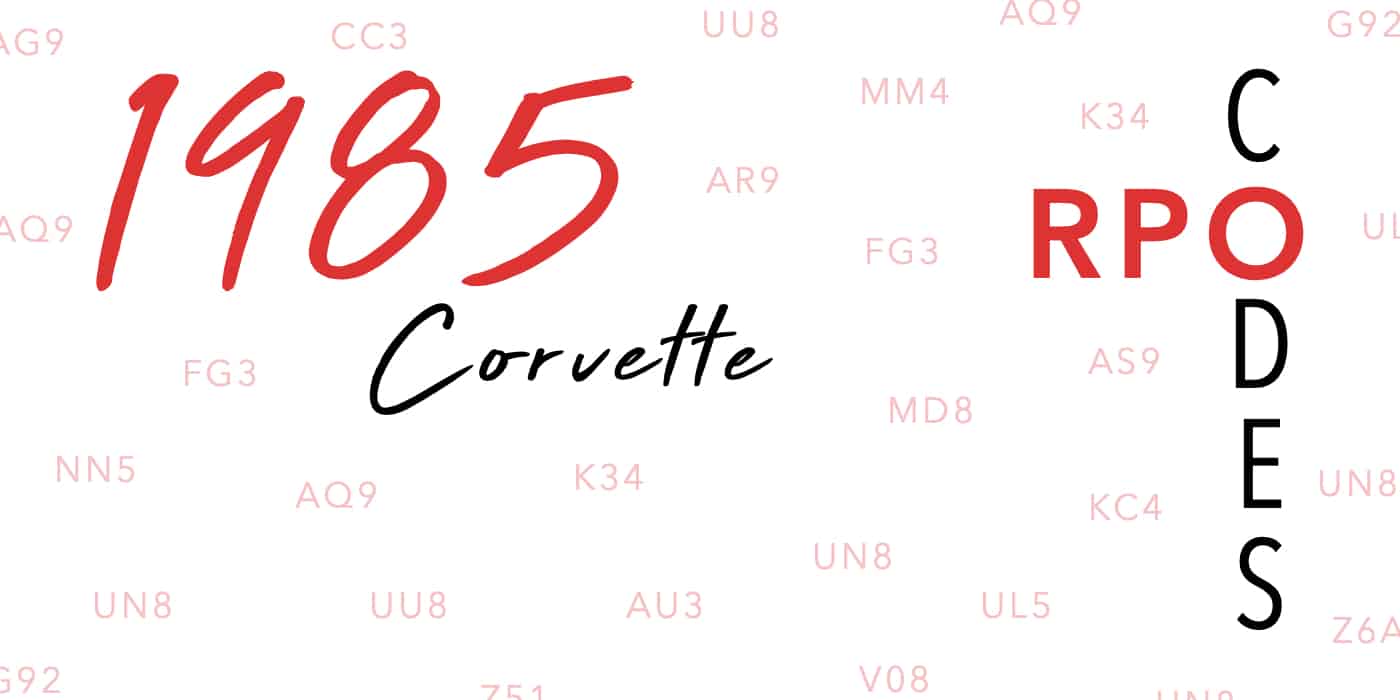 1985 Corvette RPO Codes